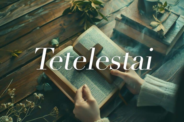 Tetelestai: It Is Finished