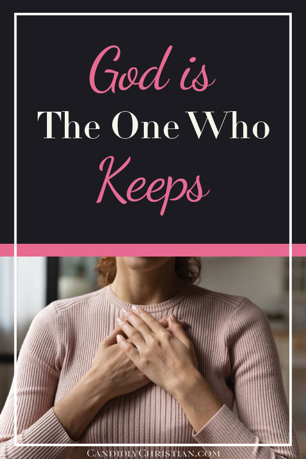God is the keeper of my heart.